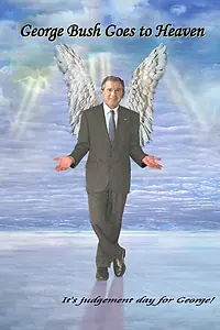 Главный постер фильма «George Bush Goes to Heaven (2006)»