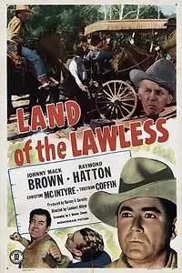 Главный постер фильма «Land of the Lawless (1947)»