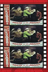 Главный постер фильма «North of the Border (1946)»