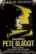 Постер к фильму «Whatever Happened to Pete Blaggit? (2012)»