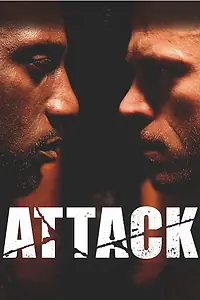 Постер к фильму «Attack (2005)»