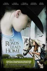 Главный постер фильма «Все дороги ведут домой (2008)»