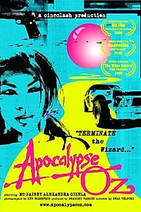 Постер к фильму «Apocalypse Oz (2006)»