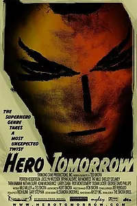 Постер к фильму «Hero Tomorrow (2007)»