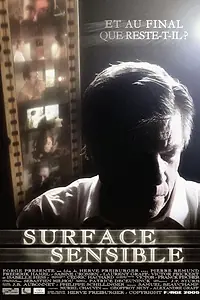Постер к фильму «Surface sensible (2006)»