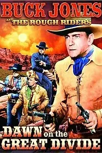 Постер к фильму «Dawn on the Great Divide (1942)»
