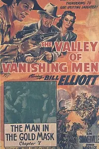 Главный постер фильма «The Valley of Vanishing Men (1942)»