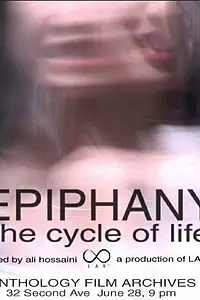 Постер к фильму «Epiphany: The Cycle of Life (2006)»