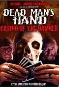 Постер к фильму «Dead Man's Hand (2007)»