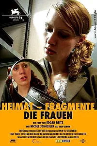 Постер к фильму «Heimat-Fragmente: Die Frauen (2006)»