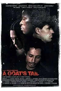 Постер к фильму «A Goat's Tail (2006)»