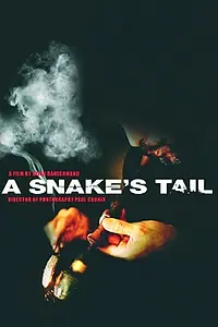 Постер к фильму «A Snake's Tail (2006)»