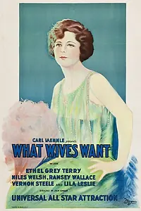 Постер к фильму «What Wives Want (1923)»