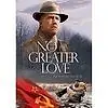Главный постер фильма «No Greater Love (2005)»
