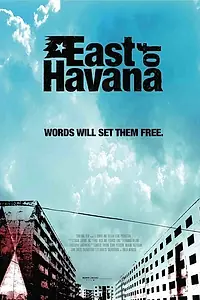 Постер к фильму «East of Havana (2006)»