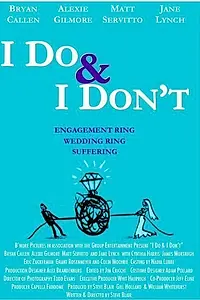Постер к фильму «I Do & I Don't (2007)»