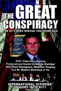Постер к фильму «The Great Conspiracy: The 9/11 News Special You Never Saw (2005)»