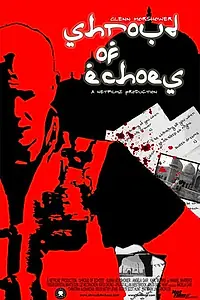 Главный постер фильма «Shroud of Echoes (2006)»