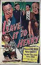 Главный постер фильма «Leave It to Henry (1949)»