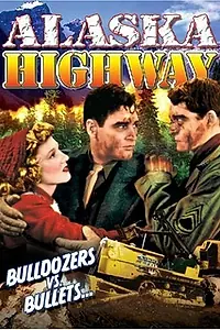 Главный постер фильма «Магистраль «Аляска» (1943)»
