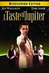 Главный постер фильма «A Taste of Jupiter (2005)»