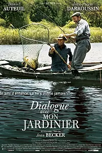 Главный постер фильма «Диалог с моим садовником (2007)»