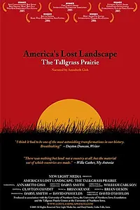 Постер к фильму «America's Lost Landscape: The Tallgrass Prairie (2005)»