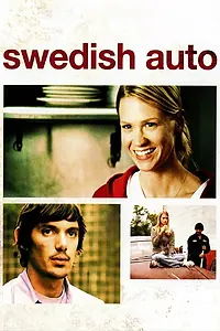 Постер к фильму «Swedish Auto (2006)»