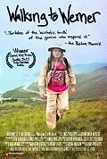 Постер к фильму «Walking to Werner (2006)»