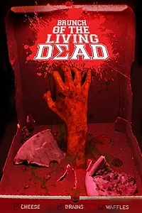 Постер к фильму «Brunch of the Living Dead (2006)»