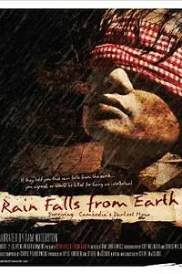 Главный постер фильма «Rain Falls from Earth: Surviving Cambodia's Darkest Hour (2024)»