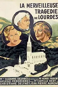 Главный постер фильма «Чудесная трагедия Лурда (1933)»