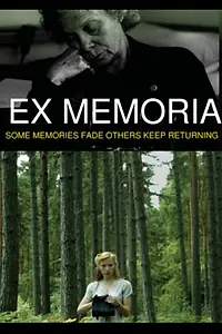 Постер к фильму «Ex Memoria (2006)»