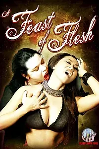 Постер к фильму «A Feast of Flesh (2007)»