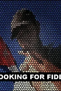 Главный постер фильма «Looking for Fidel (2006)»