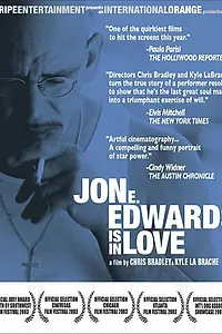 Постер к фильму «Jon E. Edwards Is in Love (2003)»