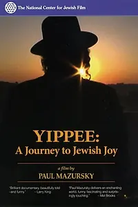 Главный постер фильма «Yippee: A Journey to Jewish Joy (2006)»