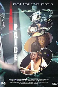 Главный постер фильма «Ian Paice: Not for the Pro's (2002)»