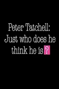 Постер к фильму «Peter Tatchell: Just Who Does He Think He Is? (2004)»