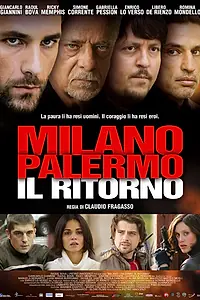 Постер к фильму «Милан-Палермо: Возвращение (2007)»