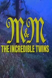 Главный постер фильма «M&M, the Incredible Twins (1989)»