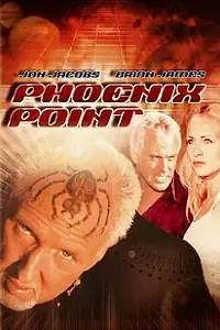 Постер к фильму «Phoenix Point (2005)»