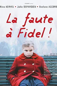 Постер к фильму «Виноват Фидель (2006)»