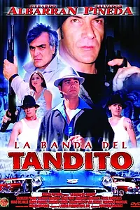 Главный постер фильма «La banda de los tanditos (2002)»