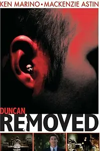 Постер к фильму «Duncan Removed (2006)»