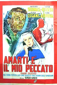 Главный постер фильма «Amarti è il mio peccato (Suor Celeste) (1954)»