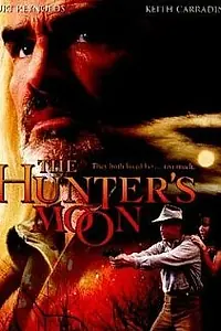 Постер к фильму «The Hunter's Moon (1999)»