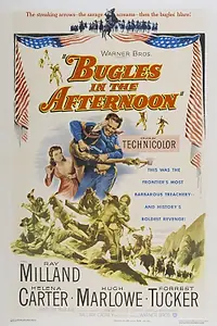 Главный постер фильма «Bugles in the Afternoon (1952)»