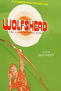 Главный постер фильма «Wolfshead: The Legend of Robin Hood (1973)»