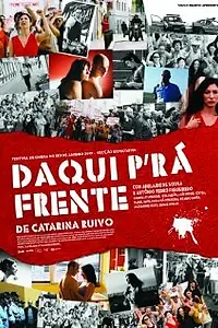Постер к фильму «Daqui P'ra Frente (2007)»